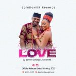 MUSIC: Perfect George & Cici Bella – Songs Of Love