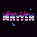 MUSIC: Rich Fame – Back 2 Da Matter