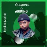 MUSIC: Ariking – Osokorro