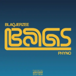 MUSIC: Blaq Jerzee – BAGS ft. Phyno
