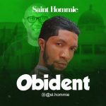 MUSIC: Saint Hommie – Obident