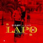 AUDIO + VIDEO: ID Cleff Ft. Don Jude – Lapo