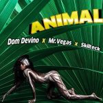 MUSIC: Dom Devino Ft. Mr. Vegas & Skilteck – Animal