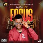 MUSIC: Aaron Lite – Focus