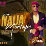 DJ Stan – Latest 9ja Mixtape