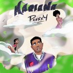 MUSIC: Proxxy – Mariana