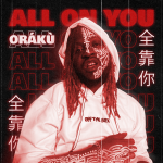 MUSIC: ORÁKÙ – All On You