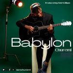 MUSIC: Churemi – Babylon | Lyrics