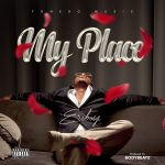 MUSIC: Eroboy – My Place