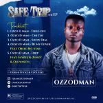 EP: Ozzo D man – Safe Trip EP