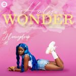 MUSIC: Honeydrop – Holy Wonder (Prod. Tobss)