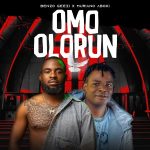 MUSIC: Benzo Geezi – Omo Olorun Ft. Muraino Aboki