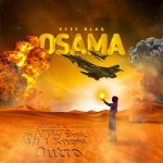 EP: Kcee Blaq – Osama