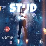 MUSIC: D-Dominator – S.T.U.D (Standing Tall Undermining Delay)