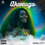 MUSIC: Derek Litty – Akwaugo