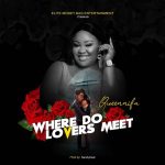 MUSIC: Queennifa – Where Do Lovers Meet