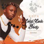 AUDIO + VIDEO: Vibe King – Coca Cola Body