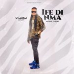 ALBUM: Songstar Akajboy – Ifedinma (Good Thing)