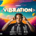 MUSIC: DerriQ – Vibration