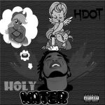 MUSIC: Hdot – Holy Water