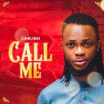 MUSIC: Chiver – Call Me