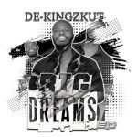 EP: Dekingzkut – Big Dreams