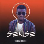 MUSIC: Mushood – Sense