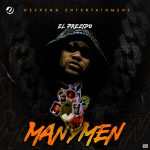 MUSIC: El Prezido – Many Men