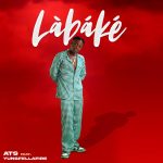 MUSIC: ATS Ft. Yungfellafire – Labake