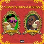 MUSIC: EMarshal Ft. Qdot – Money Stops Madness