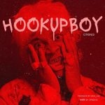 MUSIC: OT KinG – Hookup Boy