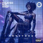 Honeydrop – Delayed Not Denied EP