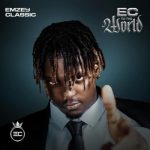 EP: Emzey Classic – EC To The World EP