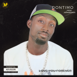 MUSIC: Dontimo – Love You Forever