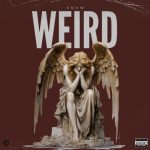 MUSIC: Xnow – Weird