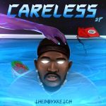 EP: TheboyXketch – Careless