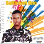 MUSIC: Sufficient One – Love Solution