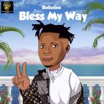 MUSIC: Rolletino – Bless My Way