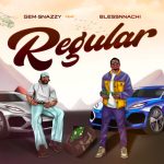 MUSIC: Gem-Snazzy – Regular Ft. Blessnnachi