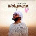 MUSIC: Spice Vision – Wokpano