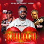 MUSIC: Sumtom De Plug Ft. Easywealth OOS & Zolex – Kulukulu