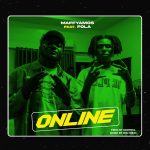 MUSIC: Maffyamos feat. Fola – Online