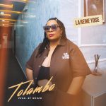 MUSIC: La Reine Yose – Tolambo